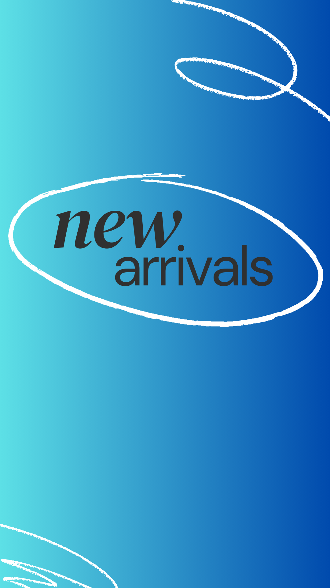 New Arrivals